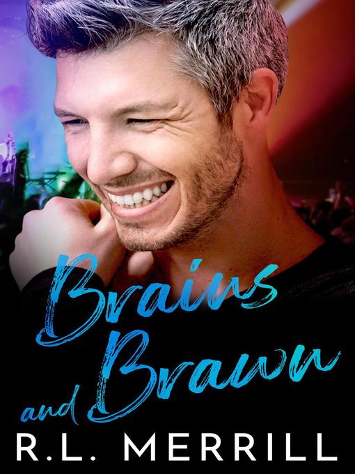 Title details for Brains and Brawn by R.L. Merrill - Available